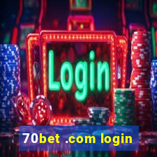 70bet .com login